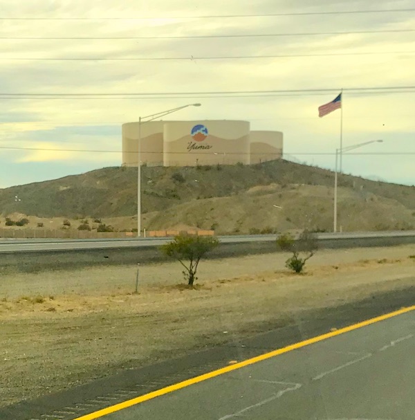 California Here We Come as we pass water towers along the highway in Yuma AZ.