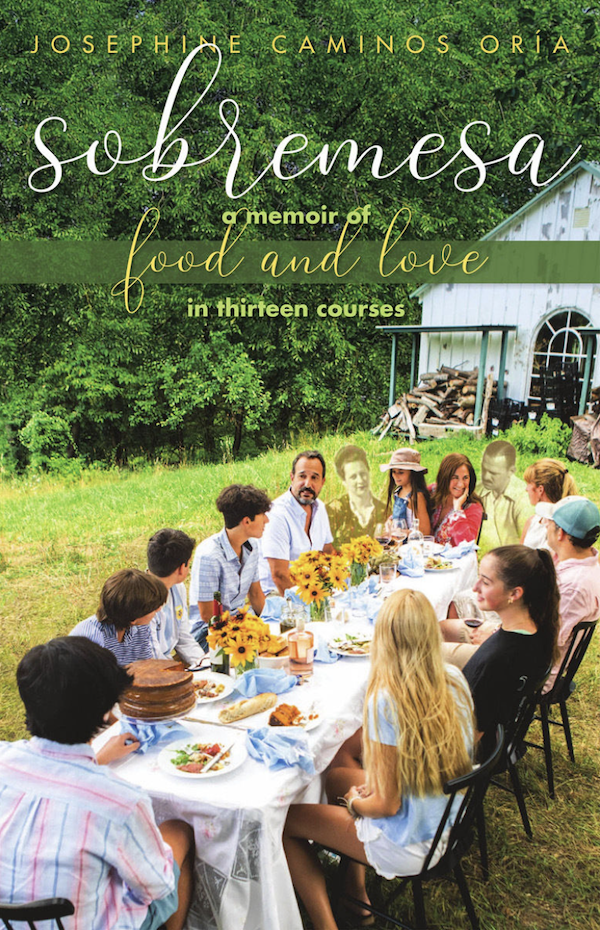 The cover of a book with people seated at a table enjoying food from Sobremesa - A Memoir of Food and Love