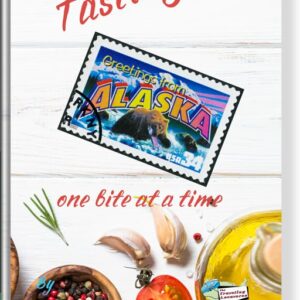 Tasting Alaska – one bite at a time